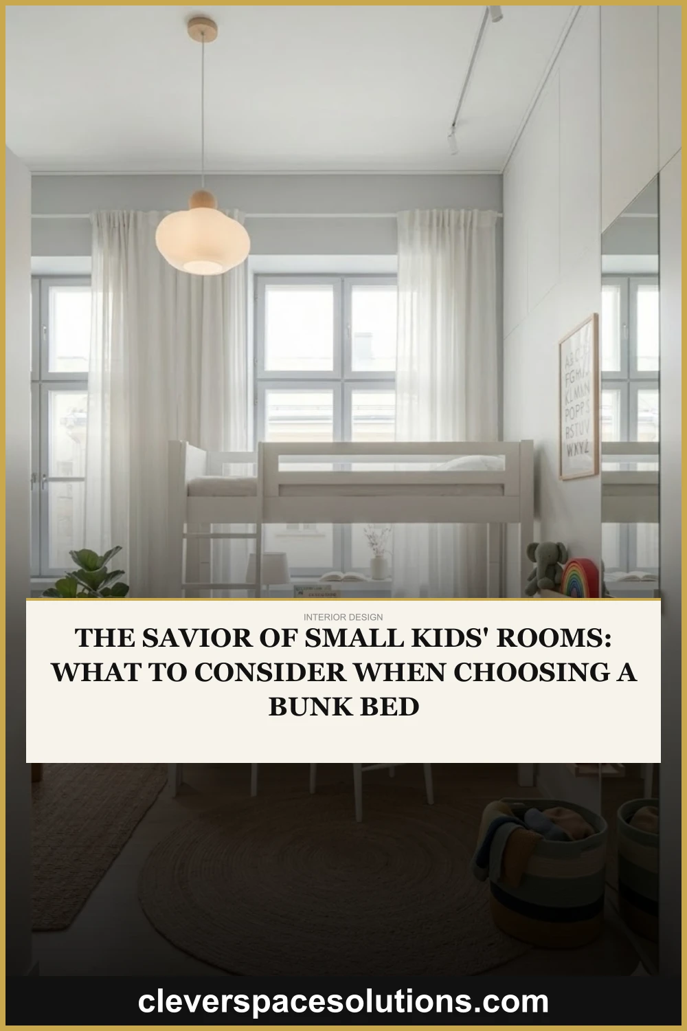 The Savior of Small Kids' Rooms: What to Consider When Choosing a Bunk Bed