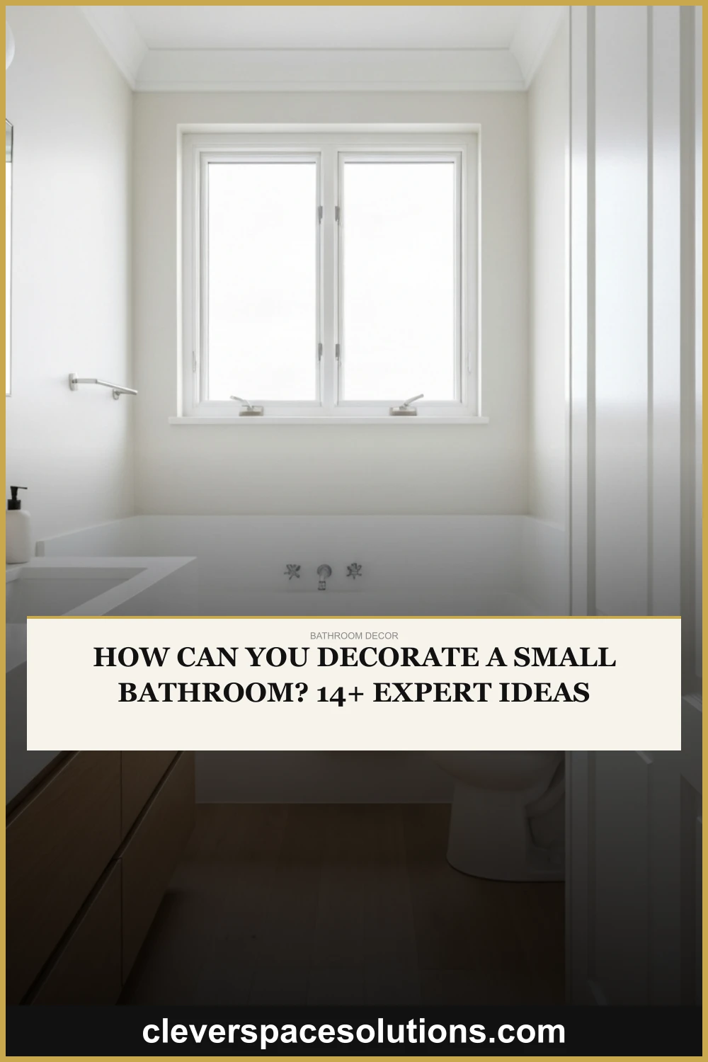 How Can You Decorate a Small Bathroom? 14+ Expert Ideas